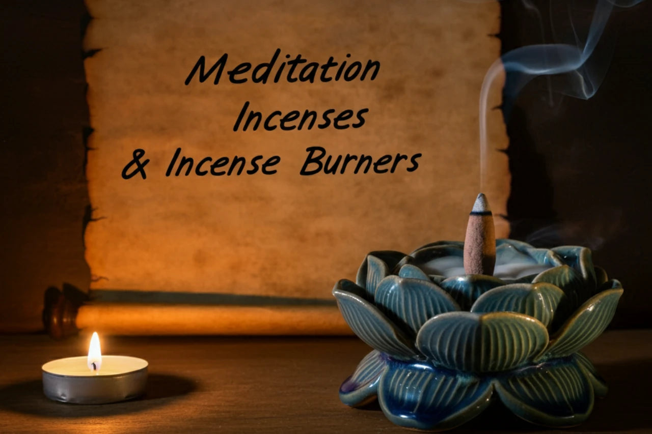 MEDITATION INCENSES & INCENSE BURNERS